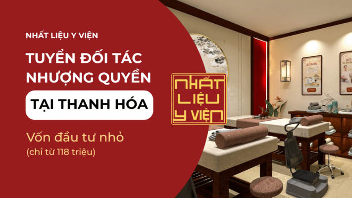 Nhất Liệu Y Viện Tuyển Đối Tác Nhượng Quyền tại thanh hóa